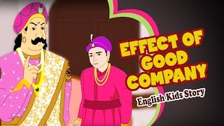 English Moral Story  Effect of Good Company  English Story For Kids  Moral Stories For Kids [upl. by Eseyt]