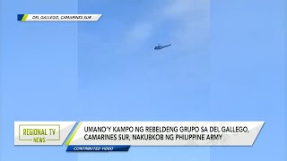 Regional TV News Umano’y kampo ng rebeldeng grupo sa Camarines Sur nakubkob ng Philippine Army [upl. by Nnaynaffit952]