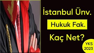 2023 yks istanbul üniversitesi hukuk fakültesi kaç net I istanbul hukuk sıralama [upl. by Chic]