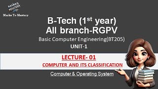 Computer and its classifications  RGPV 1st year  unit 1 bce  lecture 01 [upl. by Janette]