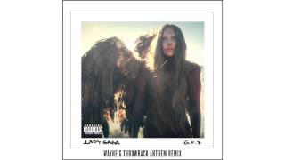 Lady Gaga  GUY Wayne G Throwback Anthem [upl. by Prem]