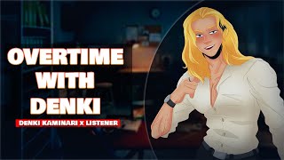 Overtime  Pro Hero Denki Kaminari x Listener Audio Roleplay  Pro Hero Saga EP 2 [upl. by Yevoc147]