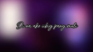 DI NA AKO IIBIG PANG MULI  April Boy Regino JC Regino  Emerald MD lyrics [upl. by Lara]