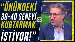 Serdar Sarıdağ quotFenerbahçe Bu Sezonu Değil Önündeki 3040 Seneyi Kurtarmak İstiyorquot [upl. by Schwartz]