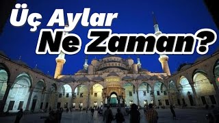 2024 Üç Aylar Ne Zaman Başlıyor  3 Aylar Ne Zaman [upl. by Arni975]