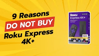 DONT BUY Roku Express 4K BEFORE WATCHING THIS VIDEO 9 Reasons [upl. by Macey868]