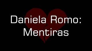 Daniela Romo  Mentiras with Lyrics [upl. by Ardied]