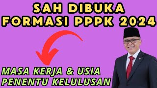 SAH DIBUKA Formasi PPPK 2024 Kabar Baik Bagi Seluruh Honorer  Masa Kerja amp Usia Penentu Kelulusan [upl. by Uticas]