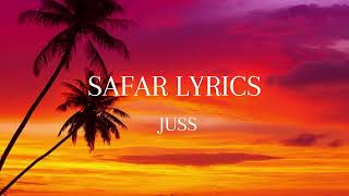 SAFAR LYRICS  JUSS [upl. by Anawait301]