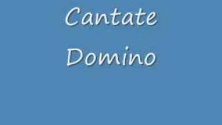 Cantate Domino [upl. by Schlenger]