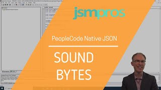 PeopleTools Sound Bytes Episode 15 Native JSON PeopleCode JsonObject and JsonArray [upl. by Egamlat]