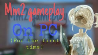 MM2 gameplay on PC [upl. by Thun]