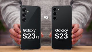 Samsung Galaxy S23 FE VS Galaxy S23 [upl. by Mehs]