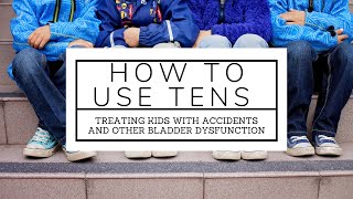 How to use TENS for Urinary Incontinence in kids [upl. by Ahsien]