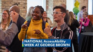 National AccessAbility Week  George Brown College [upl. by Thais]