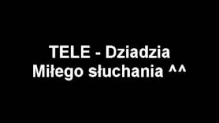 TELE  Dziadzia Śmieszne mp3 [upl. by Seravaj559]