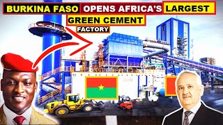 IBRAHIM TRAORE TO SET UP AFRICA’S LARGEST GREEN CEMENT PLANT AS CEMENT DEMAND GROWS IN BURKINAFASO [upl. by Alameda999]