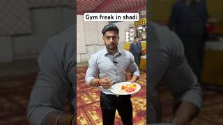 Gym freak in shadi finction funnyvideo comedy protein shadi shadiseason diet gymhumour [upl. by Greggs744]