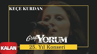 Grup Yorum  Keçe Kurdan  Live Concert © 2010 Kalan Müzik [upl. by Faunia]