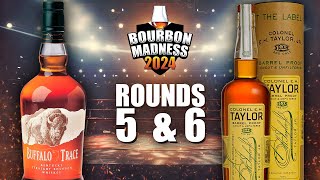 Bourbon Madness Round 5 amp 6  BUFFALO TRACE DAY [upl. by Gastineau]