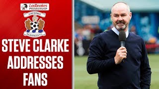 Steve Clarke Gives Emotional Speech to Killie Fans  Kilmarnock 21 Rangers  Ladbrokes Premiership [upl. by Anec43]