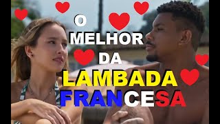 LAMBADA FRANCESA  O Melhor do Zouk  lambadafrancesa zouk [upl. by Mello]