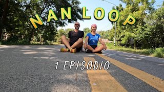 NAN LOOP da Chiang Mai a Chiang Mai unemozione infinita 1 episodio [upl. by Hekker]