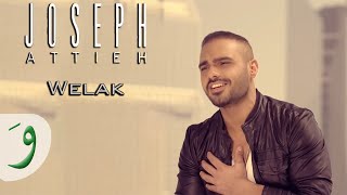 Joseph Attieh  Welak Official clip  جوزيف عطيه  ويلك [upl. by Velleman460]