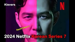 2024 Netflix Korean Series 7 [upl. by Anilac]