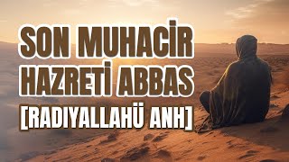 Hazreti Abbas Radıyallahü Anh Efendimizi Kabre İndiren Sahabi [upl. by Yllor520]