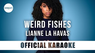 Lianne La Havas  Weird Fishes Official Karaoke Instrumental  SongJam [upl. by Atis]