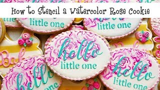 How to Stencil a Watercolor Rose Cookie [upl. by Adiam]