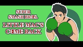 Super Smash Bros  Little Macs Comeback [upl. by Epilihp632]