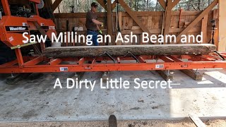 Milling an Ash Log into a Beam on the WoodMizer LT15 [upl. by Edalb597]