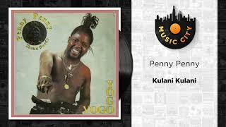 Penny Penny  Kulani Kulani  Official Audio [upl. by Sadiras524]