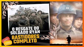 O resgate do soldado Ryan todos os segredos dos bastidores filmes [upl. by Combs]