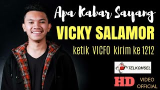 APA KABAR SAYANG  VICKY SALAMOR  OFFICIAL MUSIC VIDEO [upl. by Jefferson563]