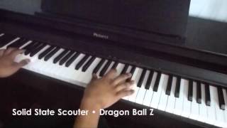 Solid State Scouter • Dragon Ball Z • Piano Cover [upl. by Bellis]