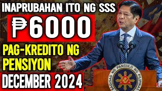 BIG NEWS FOR SSS PENSIONERS ₱6000 PENSION CREDITING THIS DECEMBER [upl. by Ancier]