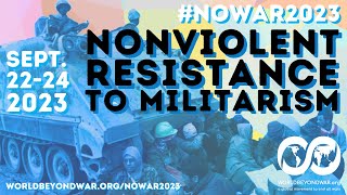 NoWar2023 Trailer Examples of nonviolent action taking on military violence [upl. by Campbell]