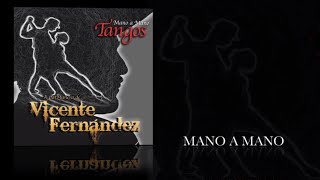 Mano a Mano  Tangos a la Manera de Vicente Fernández Teaser [upl. by Tomi]