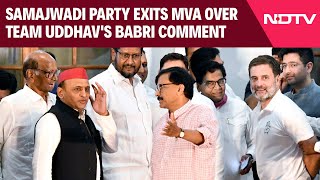 Maharashtra News  Samajwadi Party Quits MVA After Uddhav Aides Remark On Babri Mosque Demolition [upl. by Noterb233]