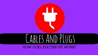 Cables and Plugs  How Does Electricity Work  GCSE Physics [upl. by Brook15]