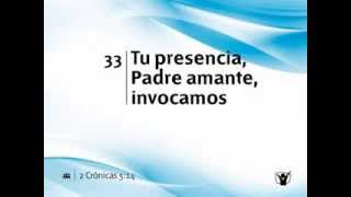 Himno 33 Tu presencia Padre amante invocamos Nuevo himnario Adventista [upl. by Anitteb]