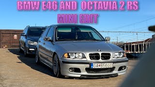 BMW E46 30TDI AND OCTAVIA 2 RS 20TDI MINI EDIT [upl. by Mcgrath]