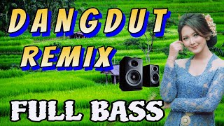 DANGDUT REMIX PALING JOSS FULL BASS [upl. by Alessandra]