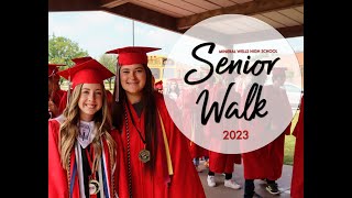 MWHS Senior Walk 2023 [upl. by Audres489]