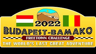 BudapestBamako Rally 2022 [upl. by Ahsar959]