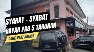 Cara membayar pajak kendaraan bermotor 5 tahunan  ganti plat [upl. by Eilyr191]