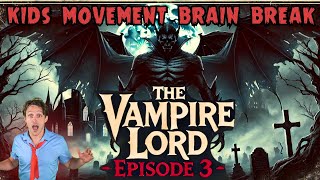 🧛 Vampire Brain Break Adventure  Kids Movement Exercises Fun Workouts and PE Games [upl. by Ansilma729]